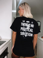 No Political Solution Tee
