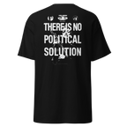 No Political Solution Tee